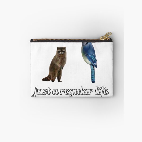 Item preview, Just a Regular Life Blue Jay Raccoon Funny Wildlife Meme designed and sold by VGAfanatic.