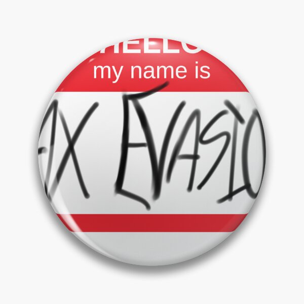 Item preview, Hello my name is Tax Evasion designed and sold by StarstreakTheDragon.
