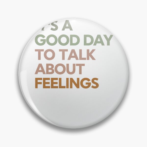 Item preview, It’s A Good Day To Talk About Feelings designed and sold by krystalRomanart.