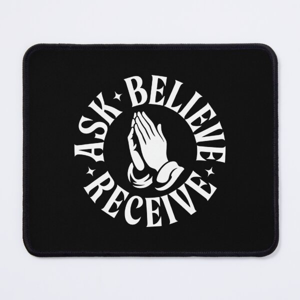 Item preview, Ask Believe Receive Praying White Design designed and sold by Peter Stawicki.