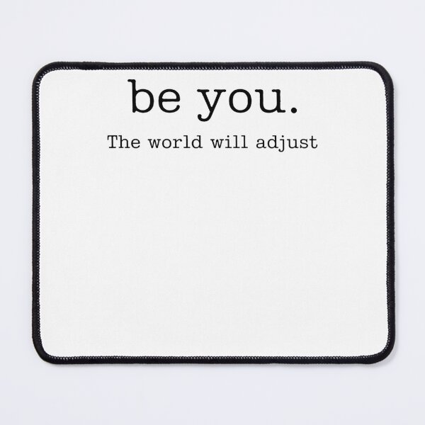 Item preview, Be You The World Will Adjust designed and sold by krystalRomanart.