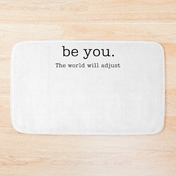 Item preview, Be You The World Will Adjust designed and sold by krystalRomanart.
