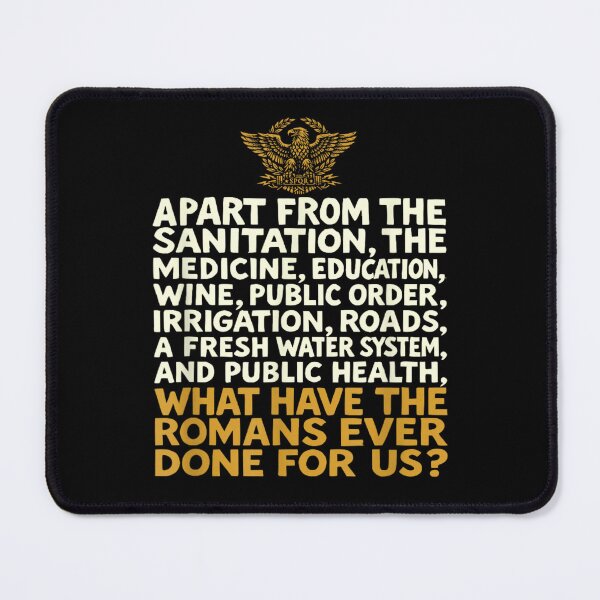 Item preview, What Have The Romans Ever Done For Us SPQR History Humor designed and sold by RuperDelois.