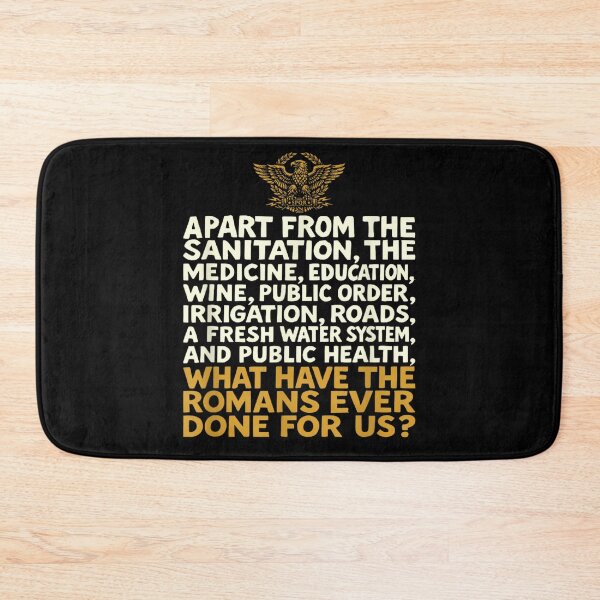 Item preview, What Have The Romans Ever Done For Us SPQR History Humor designed and sold by RuperDelois.