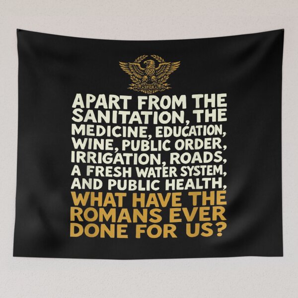 Item preview, What Have The Romans Ever Done For Us SPQR History Humor designed and sold by RuperDelois.
