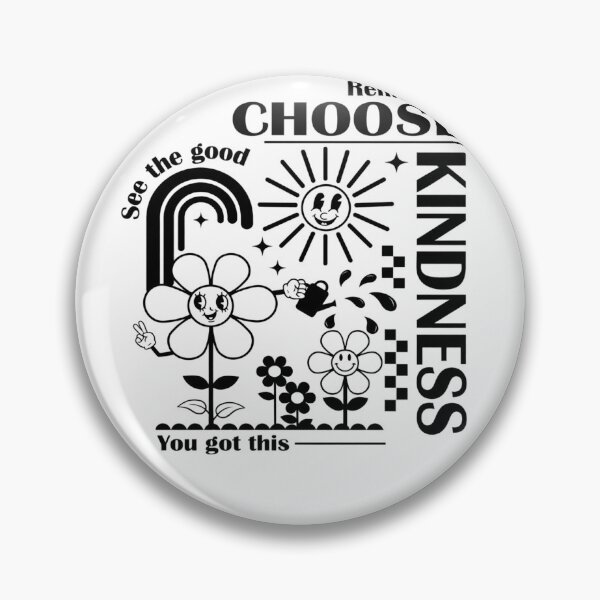 Item preview, Remember Choose Kindness See The Good You Got This designed and sold by krystalRomanart.