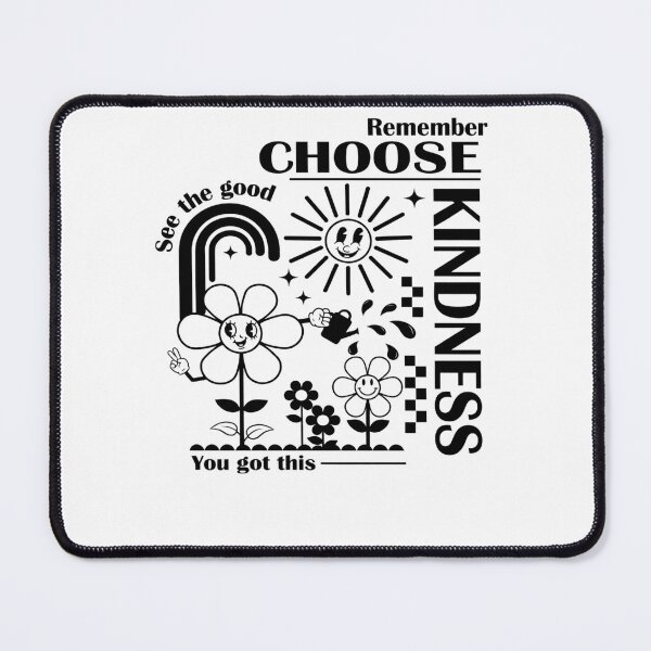 Item preview, Remember Choose Kindness See The Good You Got This designed and sold by krystalRomanart.