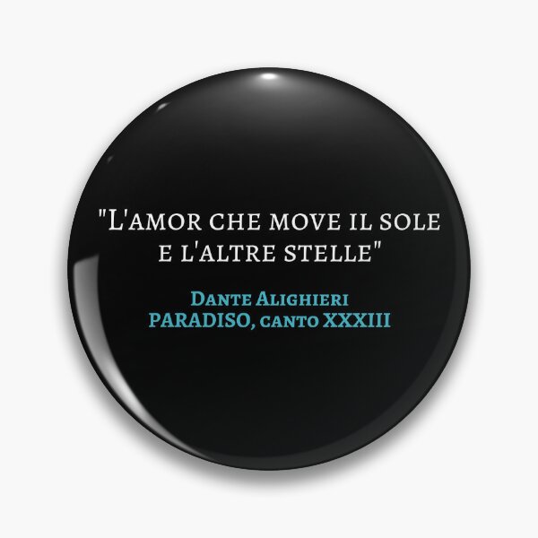 Item preview, Dante Alighieri Paradiso Quote Canto XXXIII - L'amor che move il sole designed and sold by Lemon Pepper.