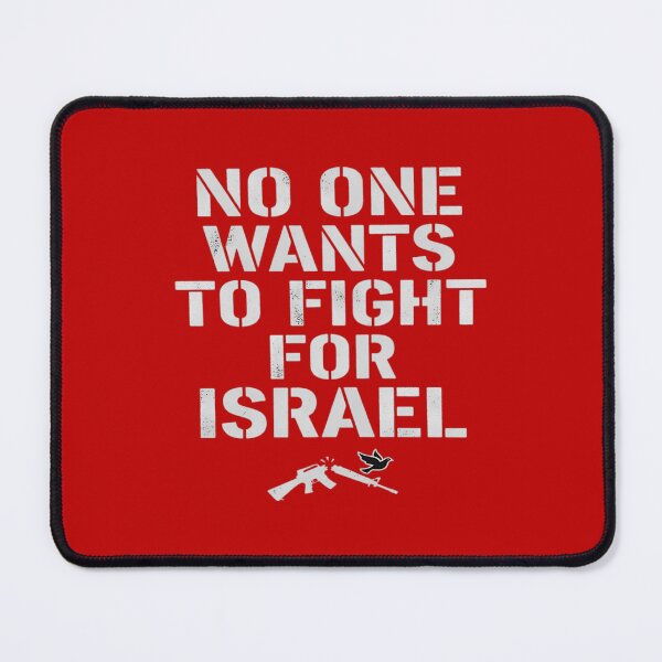 Item preview, No One Wants To Fight For Israel designed and sold by PixelRag.
