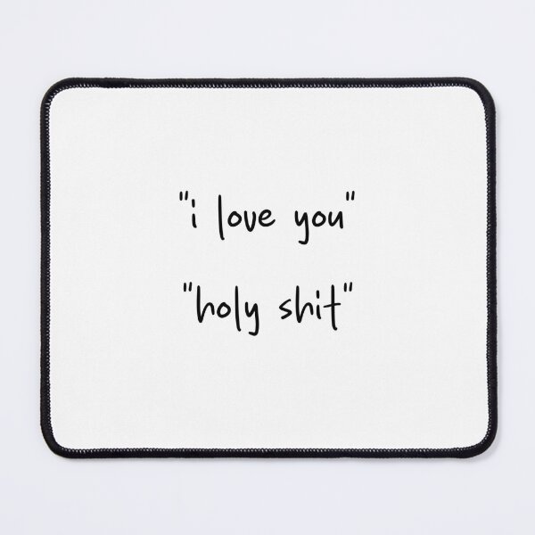 Item preview, "I love you" "Holy shit" - Heated Rivalry quote, Ilya Rozanov, Shane Hollander, Hollanov, The Cottage love confession designed and sold by RosefinchArt.