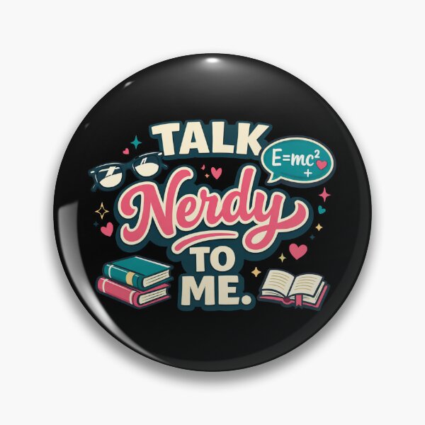 Item preview, Talk Nerdy To Me Flirty Nerd Humor designed and sold by Forged in the Warp.