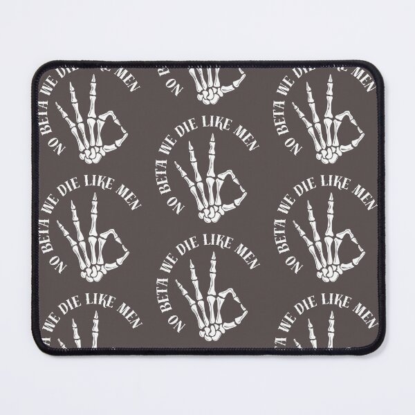 Item preview, No beta we die like men designed and sold by Belladonnareads.