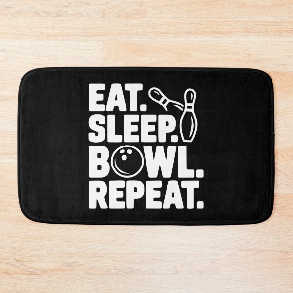 Item preview, Eat. Sleep. Bowl. Repeat. designed and sold by Frank Ring.