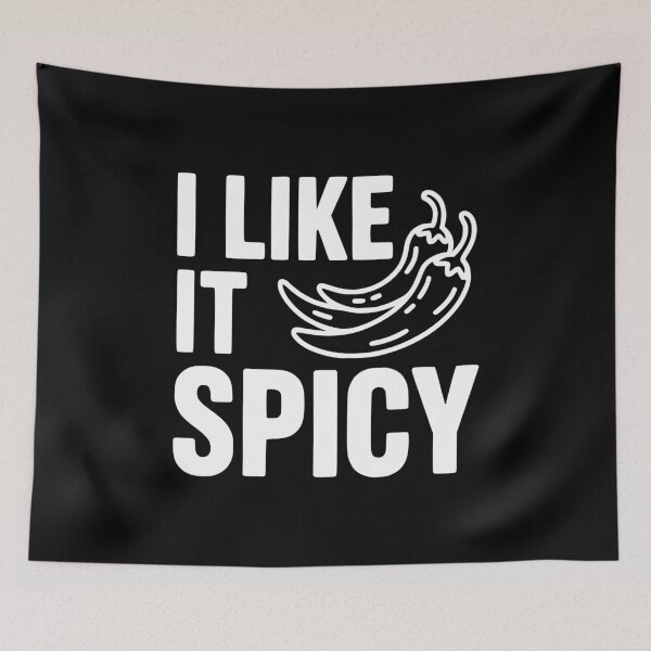 Item preview, I Like it Spicy designed and sold by Frank Ring.