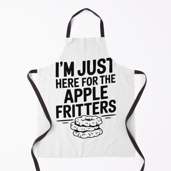Item preview, I'm Just Here for the Apple Fritters designed and sold by Frank Ring.