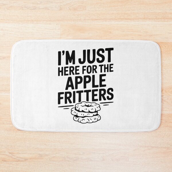 Item preview, I'm Just Here for the Apple Fritters designed and sold by Frank Ring.