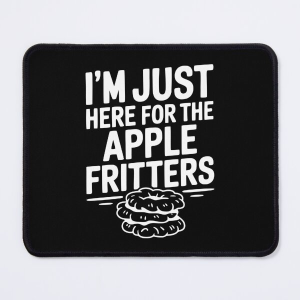 Item preview, I'm Just Here for the Apple Fritters designed and sold by Frank Ring.