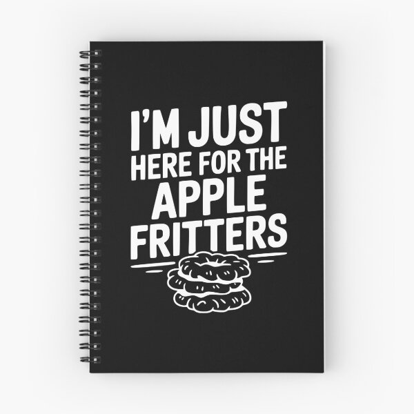 Item preview, I'm Just Here for the Apple Fritters designed and sold by Frank Ring.