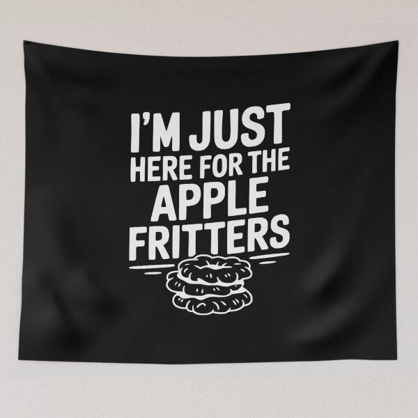 Item preview, I'm Just Here for the Apple Fritters designed and sold by Frank Ring.
