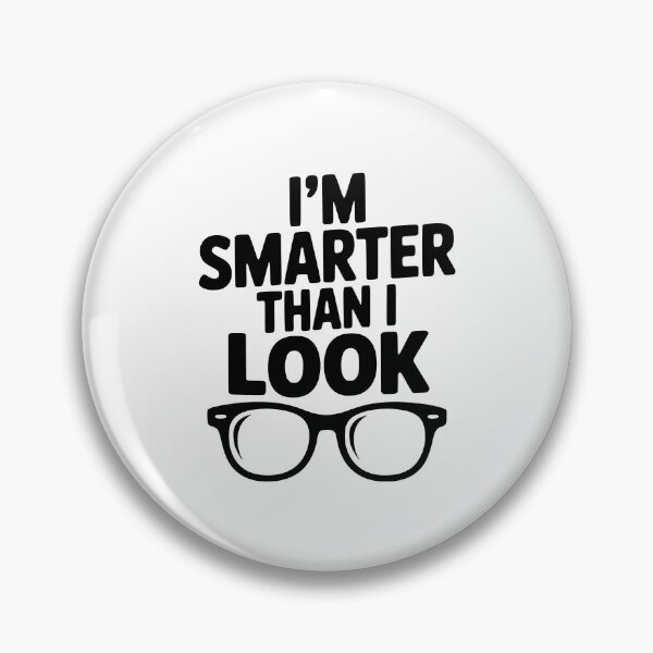 Item preview, I'm Smarter Than I Look designed and sold by Frank Ring.