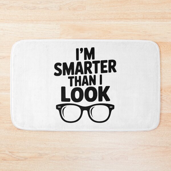 Item preview, I'm Smarter Than I Look designed and sold by Frank Ring.