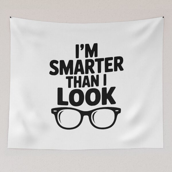 Item preview, I'm Smarter Than I Look designed and sold by Frank Ring.