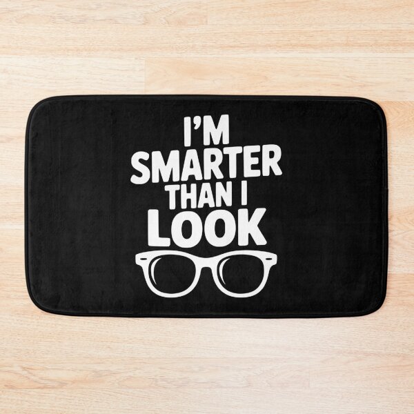 Item preview, I'm Smarter Than I Look designed and sold by Frank Ring.