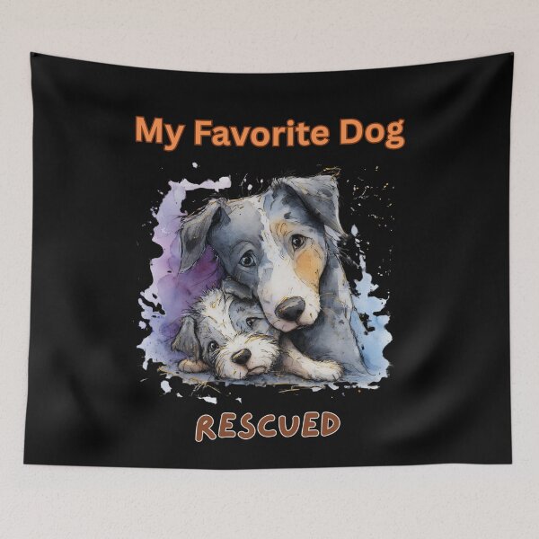 Item preview, My Favorite Dog - Rescued: Mixed Breed 2 designed and sold by Rogue-Threads.