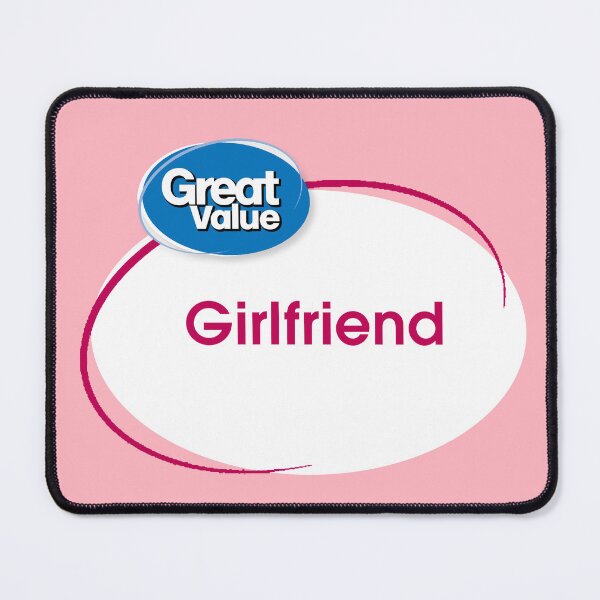 Item preview, Great Value Girlfriend designed and sold by Dark Art Mailbox.