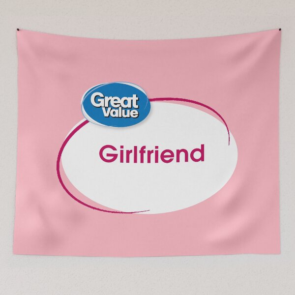 Item preview, Great Value Girlfriend designed and sold by Dark Art Mailbox.