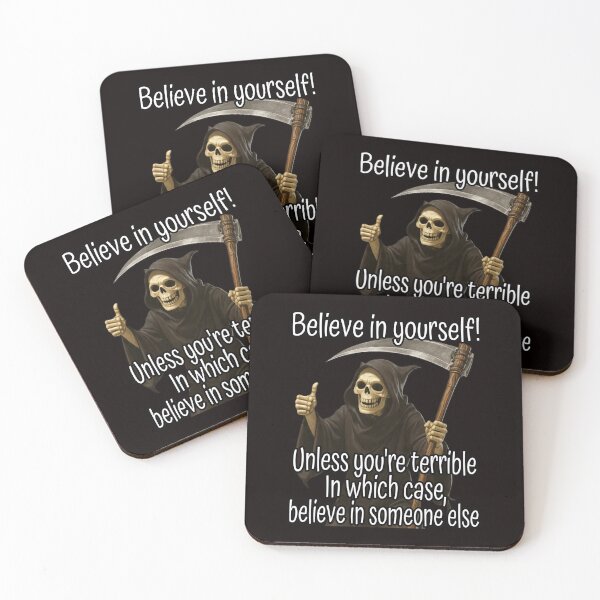Item preview, Funny Grim Reaper Motivation – Believe in Yourself (Unless You’re Terrible) designed and sold by A-T-H.