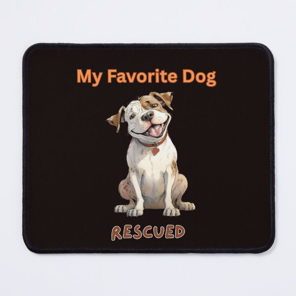 Item preview, My Favorite Dog - Rescued: Mixed Breed 4 designed and sold by Rogue-Threads.