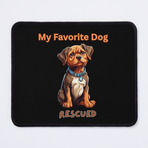 Item preview, My Favorite Dog - Rescued: Mixed Breed 6 designed and sold by Rogue-Threads.