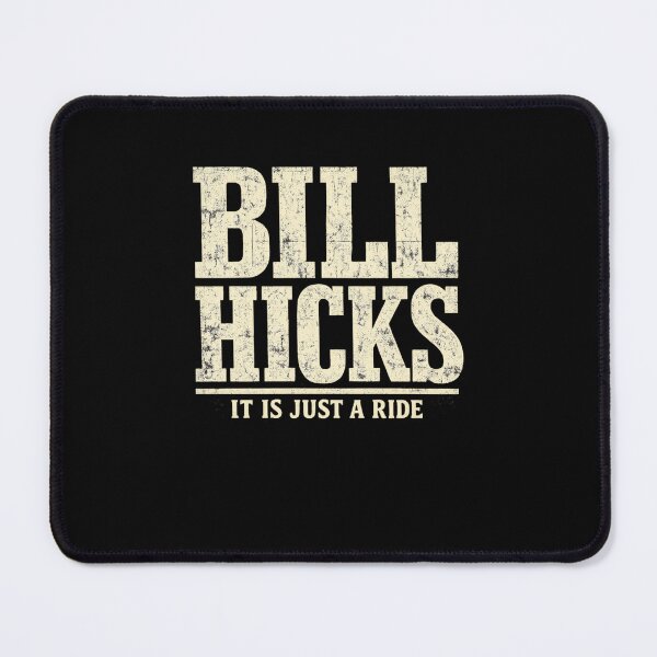 Item preview, Bill Hicks “It Is Just a Ride” Vintage Quote Design designed and sold by TheArtOfCar.