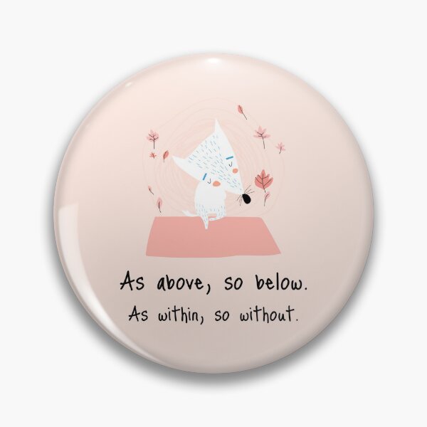 Item preview, As above, so below. As within, so without. designed and sold by WellspringXflow.