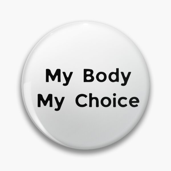 Item preview, My Body, My Choice designed and sold by fatophilia.
