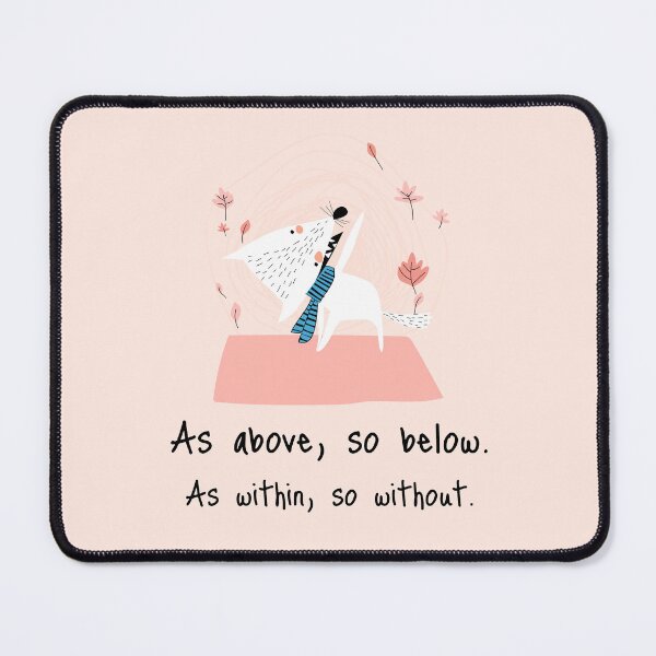 Item preview, As above, so below. As within, so without. designed and sold by WellspringXflow.