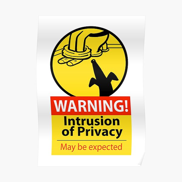 Intrusion hazard sign Poster