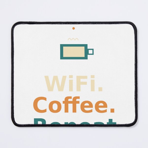 Item preview, Wifi. Coffee. Repeat designed and sold by Joedohtho.