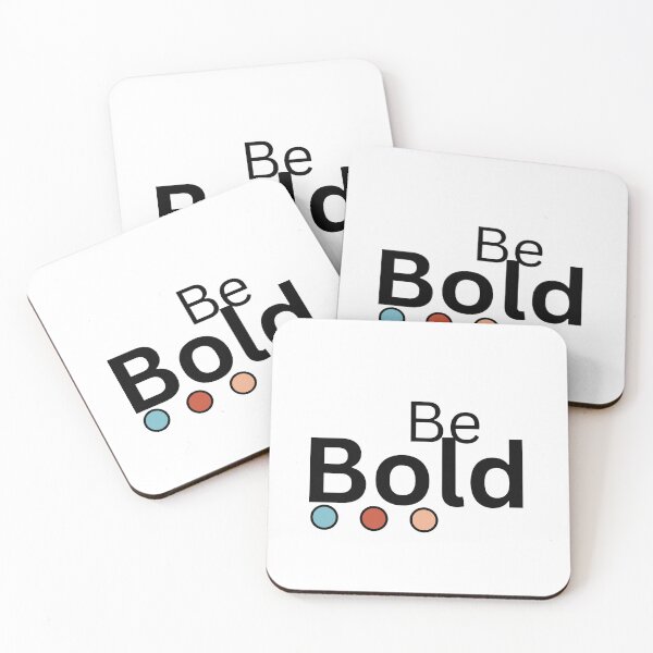 Item preview, Be Bold designed and sold by AlignedThreads.