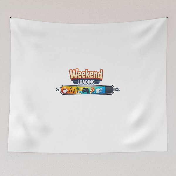 Item preview, Weekend Loading Progress Bar Funny Design | Weekend Vibes Humor Graphic designed and sold by ArtWaveStudio8.