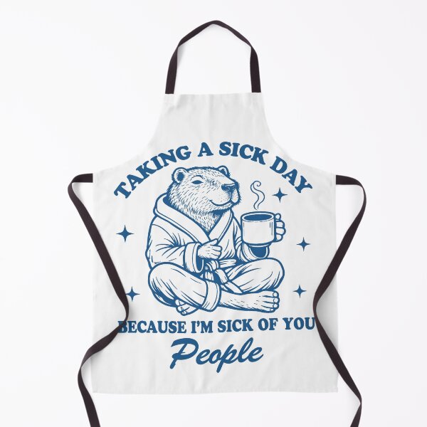 Item preview, Taking a Sick Day Because I'm Sick of You People – Funny Capybara Coffee Gift designed and sold by will freed18.
