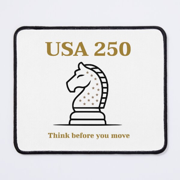 Item preview, USA 250 – Think Before You Move | Patriotic Strategy Design designed and sold by Luppuss.