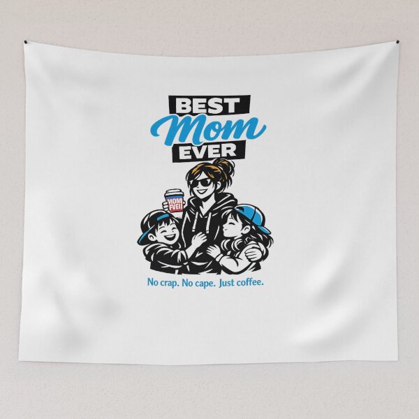 Item preview, Best Mom Ever -  No crap.  No cape. Just coffee (Blue edition) designed and sold by Teacuppupdesign.