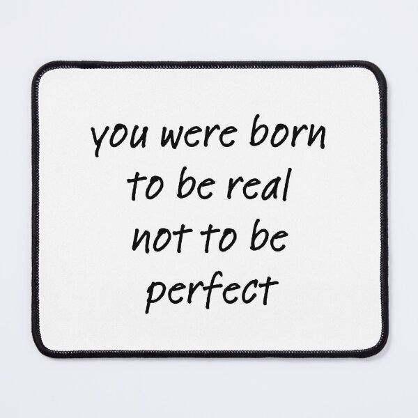 Item preview, You were born to be real designed and sold by BlissThreads.