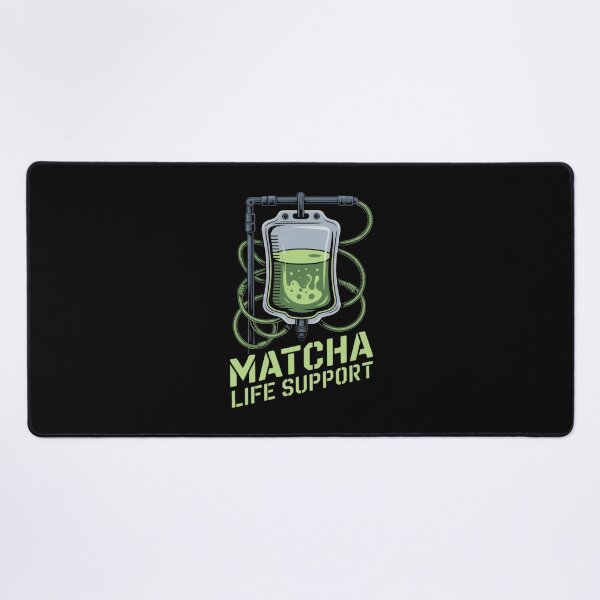 Item preview, Matcha Life Support – Funny Matcha Tea  IV Drip designed and sold by SidTastic .