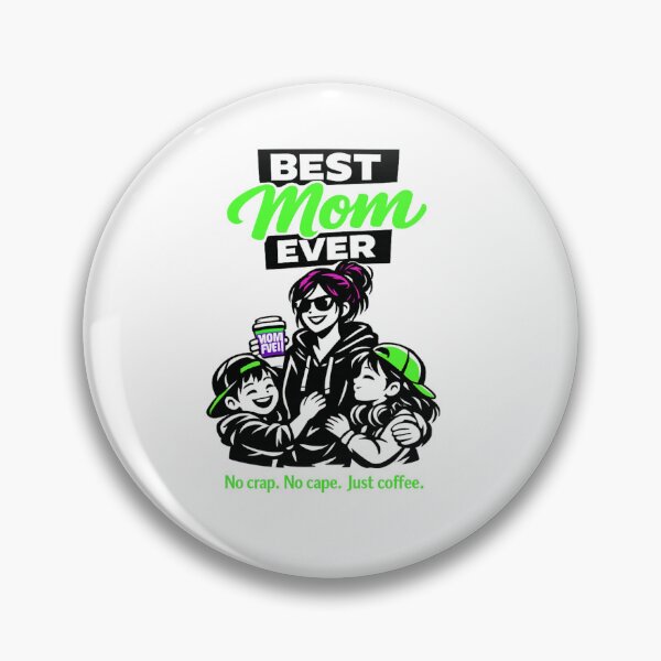 Item preview, Copy of Best Mom Ever -  No crap.  No cape. Just coffee (Green edition) designed and sold by Teacuppupdesign.