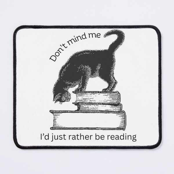 Item preview, Don't mind me I'd just rather be reading cat designed and sold by coodoosandco.