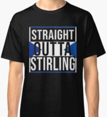 Straight Outta Stirling Retro Style - Gift For An Stirling From Scotland , Design Has The Scottish Flag Embedded Classic T-Shirt