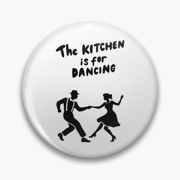 Item preview, The kitchen is for dancing designed and sold by BlissThreads.